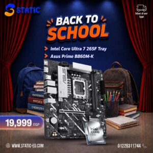 5# Back To School | Inte Core Ultar 7 265F Tray | Asus Prime B860M-K